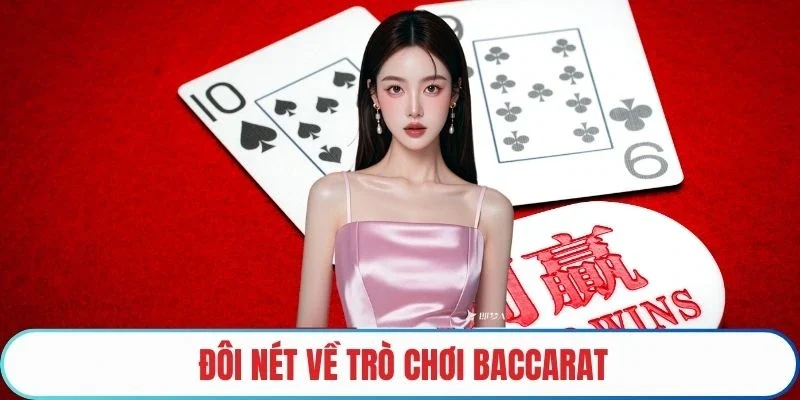 Đôi nét về trò chơi Baccarat