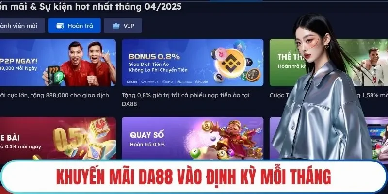 Khuyến mãi DA88 vào định kỳ mỗi tháng