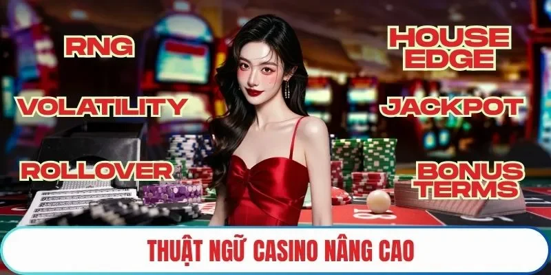 Thuật ngữ casino nâng cao